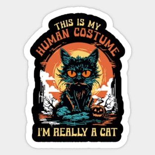 This Is My Human Costume I'm Really A Cat Sticker